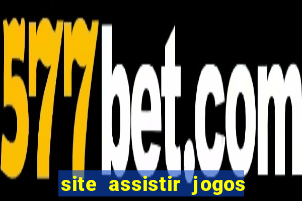 site assistir jogos de futebol